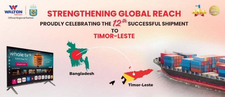 পূর্ব-তিমুরে রপ্তানি হচ্ছে ওয়ালটন টিভি, যাচ্ছে ১২তম শিপমেন্ট